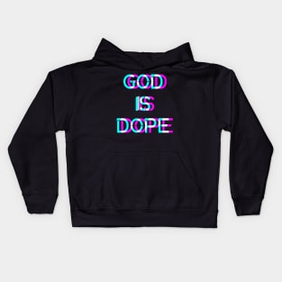 GOD IS DOPE , Christian Faith , Jesus ,Believer Kids Hoodie